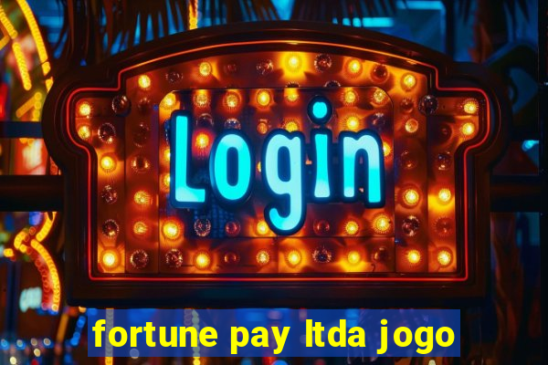 fortune pay ltda jogo